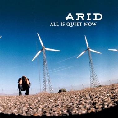 Arid -  All Is Quiet Now